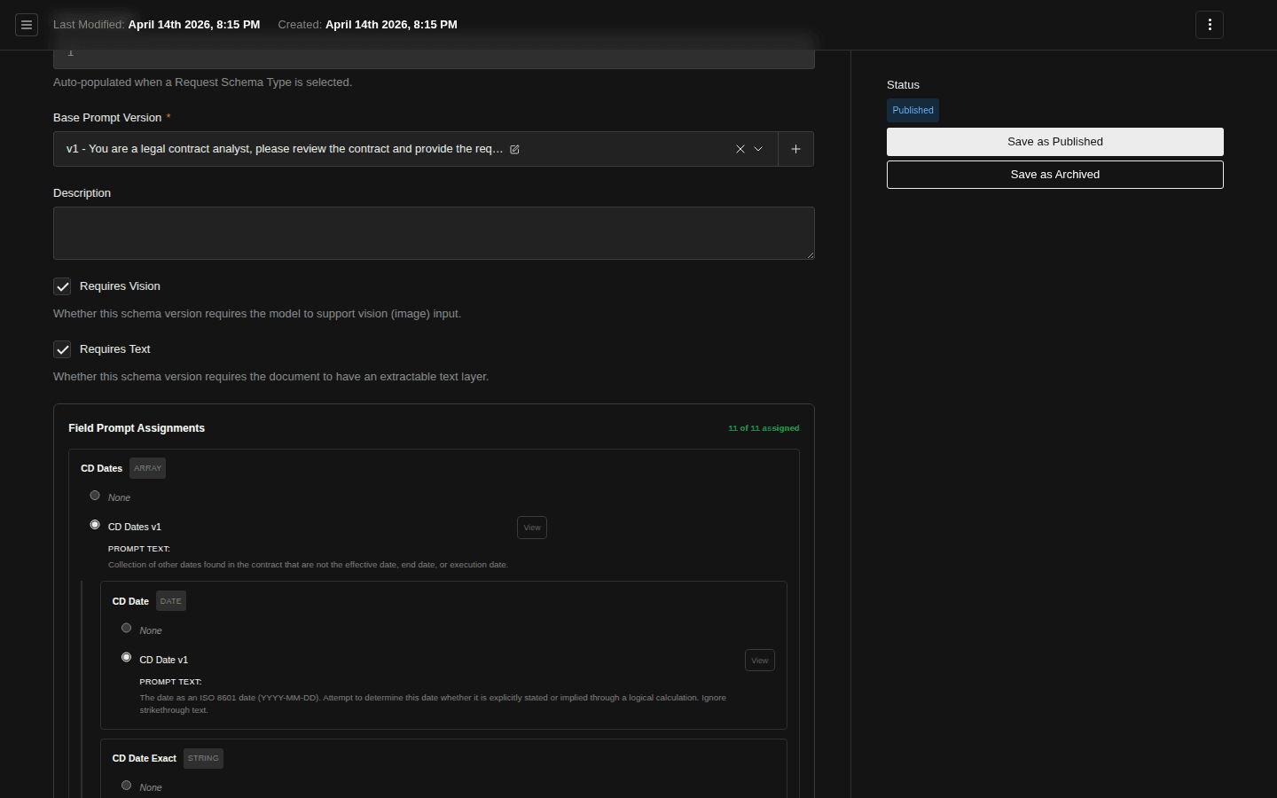 The Edit tab of a Request Schema Version (Contract Dates v1) showing the version's Base Prompt Version, an optional Description textarea, Requires Vision and Requires Text checkboxes, and a Field Prompt Assignments panel reading '11 of 11 assigned'. Each schema field (CD Dates [ARRAY], CD Date [DATE], CD Date Exact [STRING], ...) lists a None radio plus one radio per available Field Prompt Version (e.g. 'CD Dates v1') with the prompt text shown inline as a preview, and a View button to open the prompt in full.